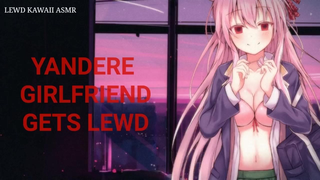 Yandere Girlfriend Gets Lewd Sound Porn English ASMR RedTube